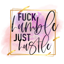 Load image into Gallery viewer, F Humble Just Hustle Collection