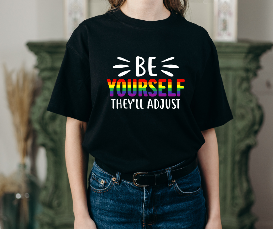 Be Yourself They'll Adjust Tee