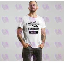 Load image into Gallery viewer, My Child......Smile in My Mugshot Tee
