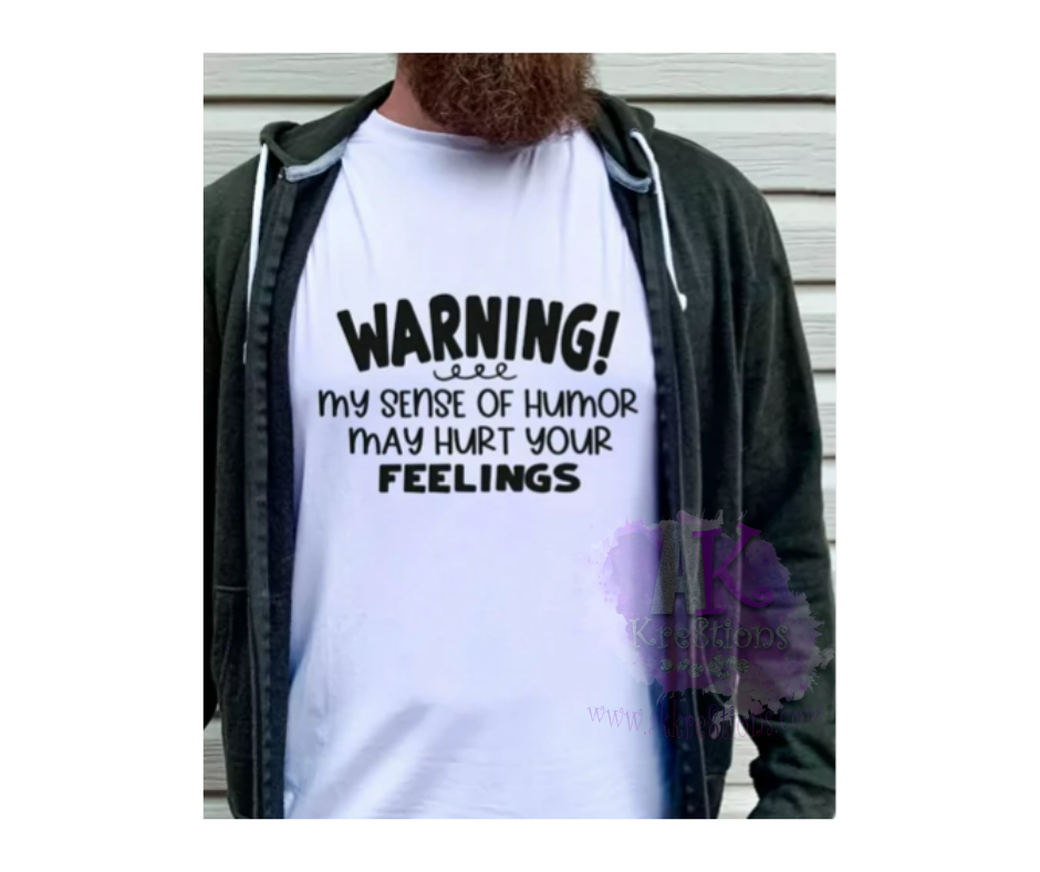 Warning (Sense of Humor) Tee